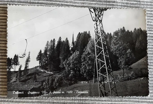 Dolomiti (Trento) Seggiovia Vigo di Fassa m.1400 CATINACCIO Cartolina f.p. 1961