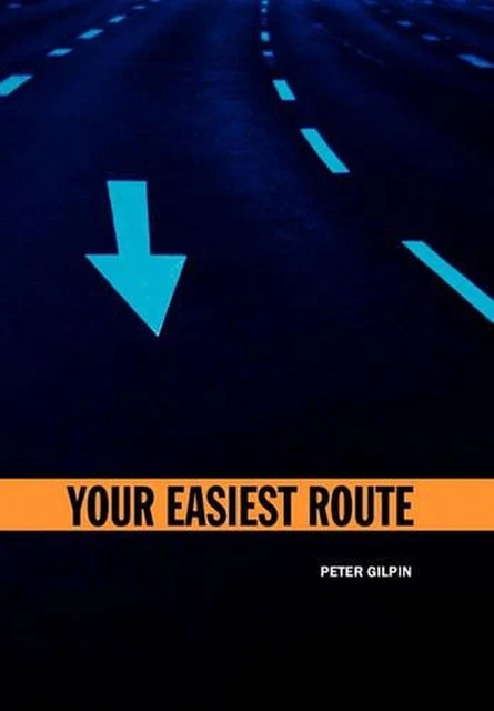 YOUR EASIEST ROUTE by Peter Gilpin (English) Hardcover Book EUR 22,71 ...
