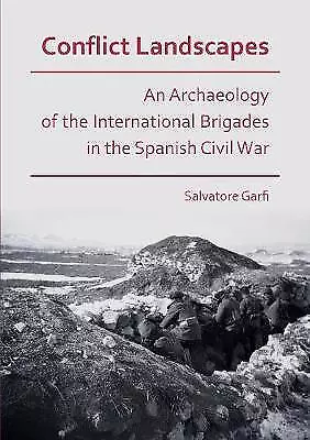 Conflict Landscapes An Archaeology of the Internat