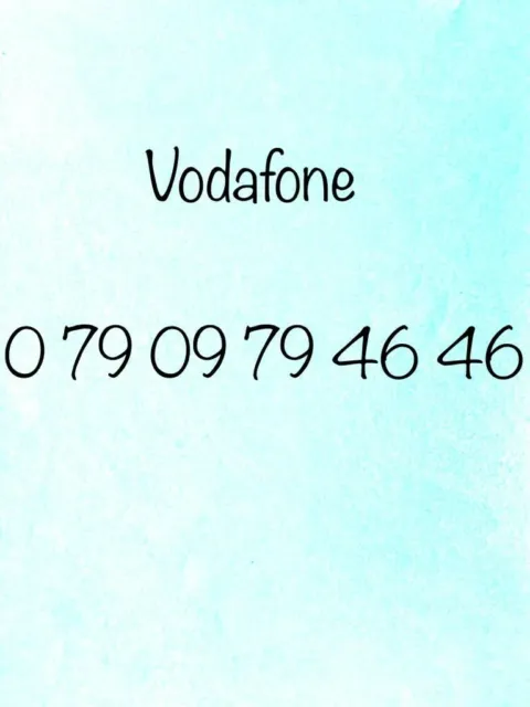 079 09 79 46 46 Vodafone Mobile Number PAYG SIM Card VIP/Gold/Platinum/Business