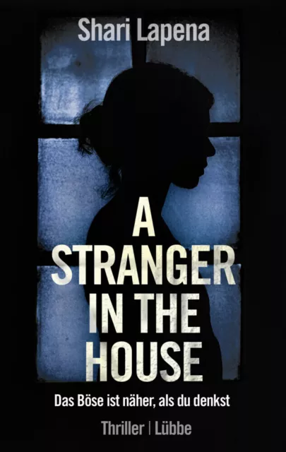 A Stranger in the House | Shari Lapena | deutsch | A Stranger in the House