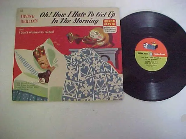 Irving Berlin's Oh1 How Ihate To Get Up In The Morning 78 & Sleeve Golden S83