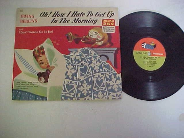 Irving Berlin's Oh1 How Ihate To Get Up In The Morning 78 & Sleeve Golden S83