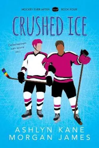 Ashlyn Kane Morgan James Crushed Ice Volume 4 (Poche) Hockey Ever After