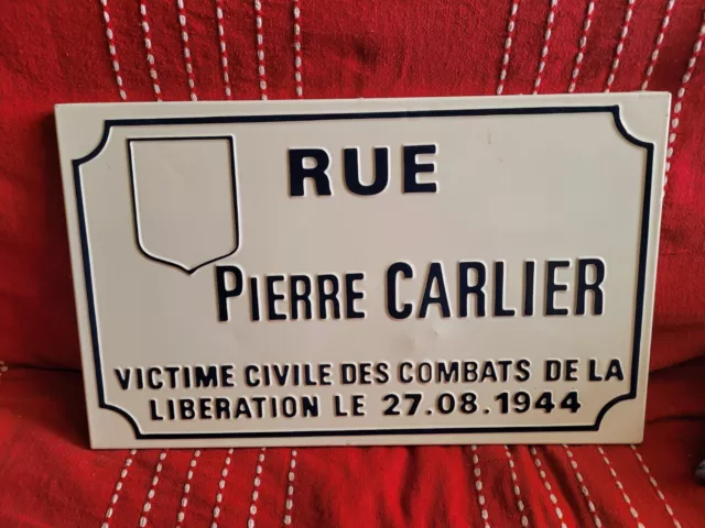 Ancienne grande plaque de rue en alu Rue Pierre CARLIER Liberation WW2 51x31,5cm