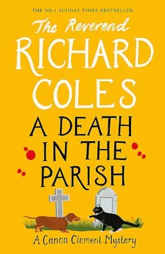 A Death in the Parish: The sequel t..., Coles, Reverend