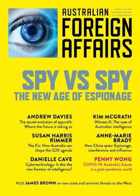 Spy vs Spy: The New Age of Espionage: Australian Foreign Affairs 9 by Jonathan P