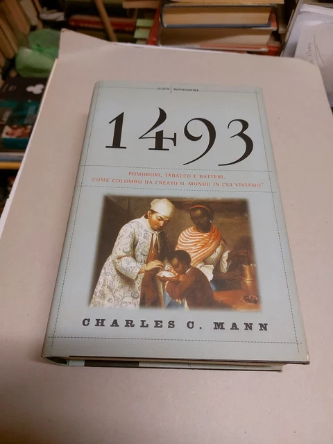 1493 pomodori tabacco batteri - Charles C. Mann - Scie Mondadori 12f24