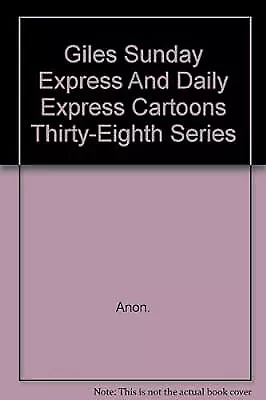 Giles Sunday Express And Daily Express Cartoons Thirty-Eighth Series, Anon., Use