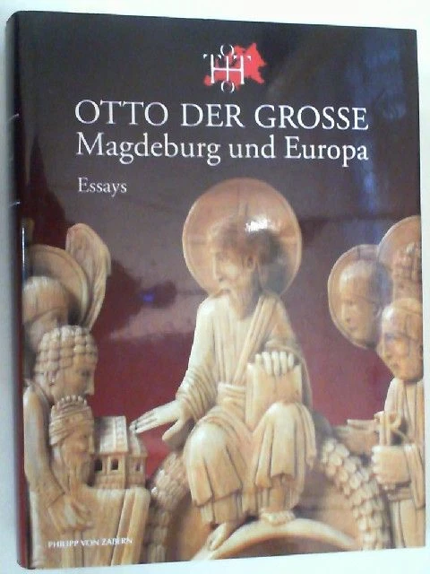 OTTO DER GROSSE, Magdeburg und Europa Essays Puhle, Matthias EUR 22
