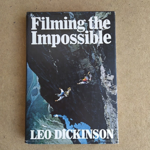 Leo Dickinson Filming The Impossible - Nationwide Book Service 1982 1St Edition