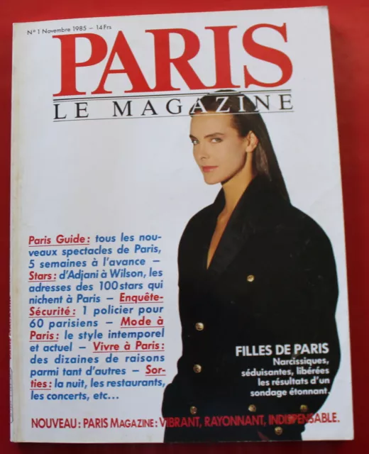 N°1 de 1985 - PARIS le Magazine (Couverture : Carole Bouquet)