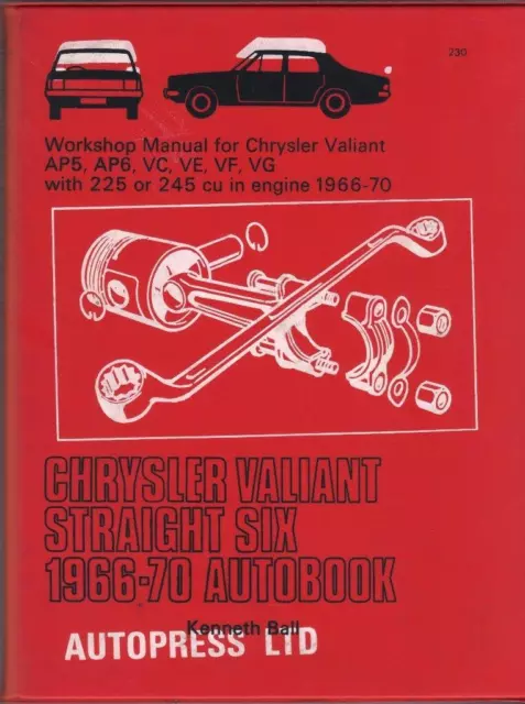 Chrysler Valiant Straight Six,Ap5,Ap6,Vc,Ve,Vf,Vg Workshop Manual 1966-1970