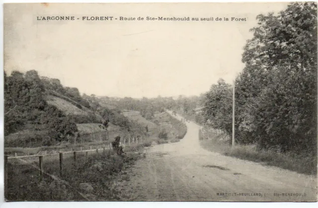 FLORENT - L' Argonne  - Marne - CPA 51 - Route de Ste Menehould