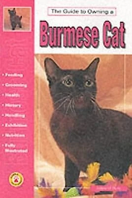Guide to Owning a Burmese Cat, Justine OFlynn, Used; Good Book