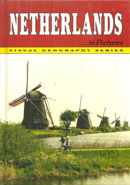 NETHERLANDS IN PICTURES - Visual Geography Series - 1991 - COLOR & B&W PHOTOS