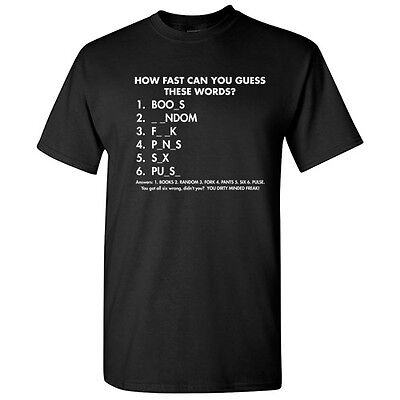 Guess Words Sarcastic Adult Cool Offensive Graphic Gift Idea Humor Funny T-Shirt