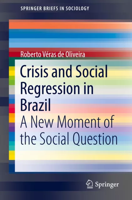 Roberto Véras de Oliveira | Crisis and Social Regression in Brazil | Taschenbuch