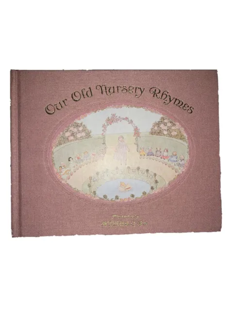Our Old Nursery Rhymes Illustrated by Henriette Willebeek Le Mair Hardcover