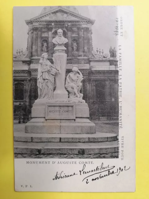 CPA PARIS MONUMENT Auguste COMTE Philiosophe ECRITE à Madeleine DRUILHE en 1902