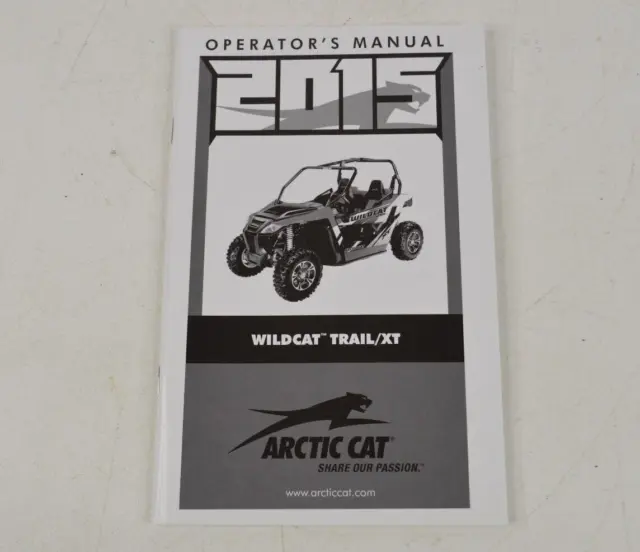 2015 Arctic Cat Wildcat Trail XT UTV Owners Manual Specs Maintenance Book