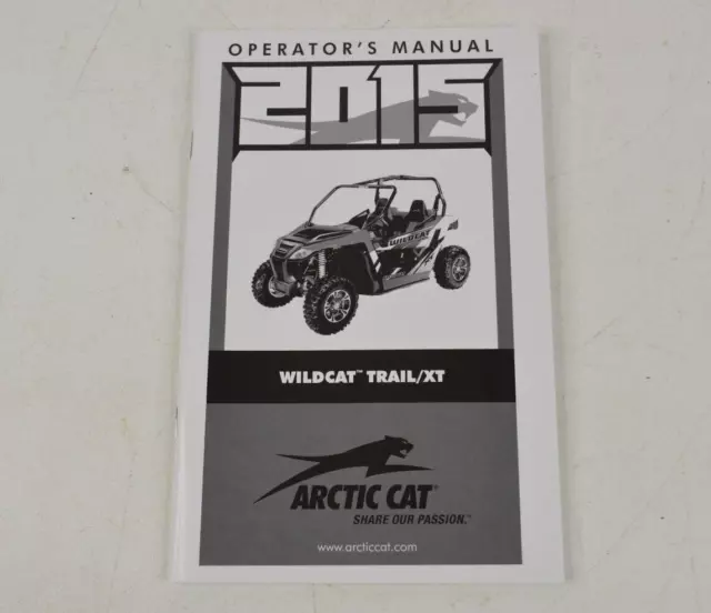 2015 Arctic Cat Wildcat Trail XT UTV Owners Manual Specs Maintenance Book