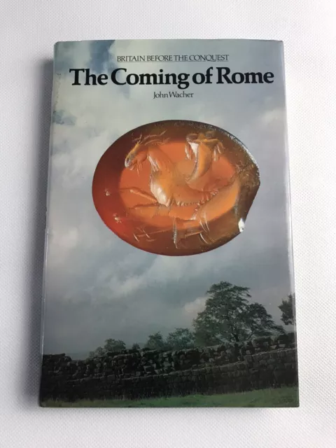 The Coming Of Rome - John Wacher 1979 Vintage Roman England Culture History Book