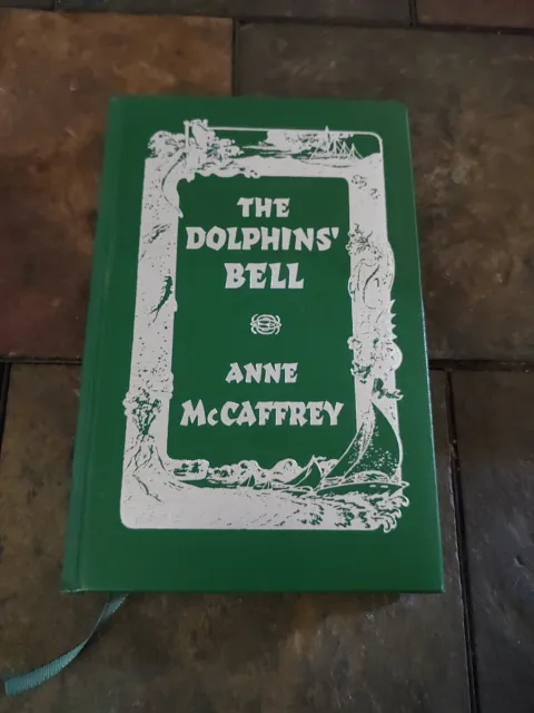 The Dolphins' Bell Anne McCaffrey Signed Limited # 381 OUT OF 400