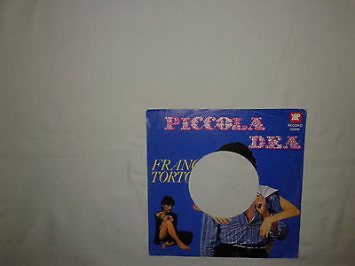 Franco Tortora ‎– Piccola Dea Copertina Forata Per Disco Vinile 45 Giri 7" 