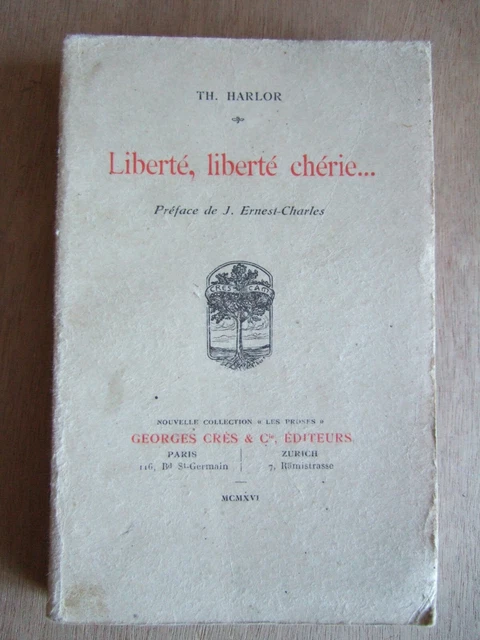 ! RARE ! Thilda HARLOR LIBERTE, LIBERTE CHERIE. Ed CRES 1916 avec