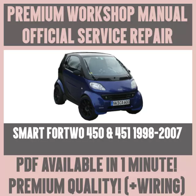 WORKSHOP MANUAL SERVICE & REPAIR GUIDE for 1998-2007 SMART FORTWO 450 & 451