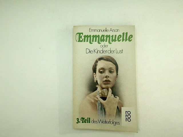 EMMANUELLE ARSAN Emmanuelle oder Die Kinder der Lust 1983 EUR 5,90