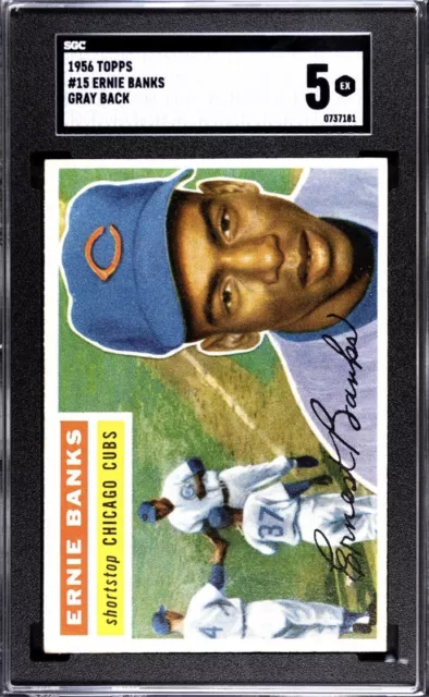 1956 Topps - Gray Back #15 Ernie Banks - SGC 5 EX