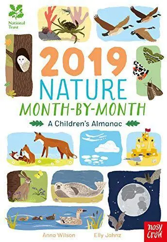 National Trust: 2019 Nature Month-By-Month: A Children's Almanac by Anna Wilson,