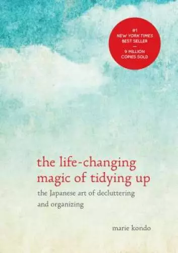 The Life-Changing Magic of Tidying Up: The Japanese Art of Declutte - ACCEPTABLE