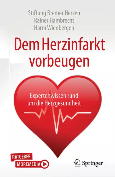 Dem Herzinfarkt vorbeugen | Rainer Hambrecht, Harm Wienbergen | 2021 | deutsch