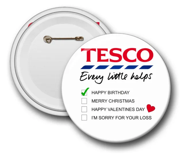 Tesco Value Funny Badge Or Keyring *Personalised*  Add Your Own "Occasion"