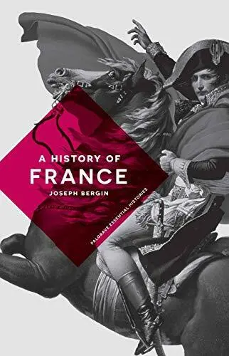 A History of France (Palgrave Essential Histories Series).by Bergin PB**