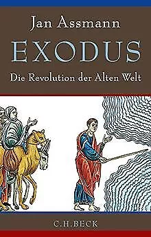 Exodus: Die Revolution der Alten Welt de Assmann, Jan | Livre | état bon