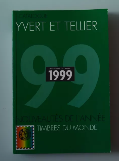 Catalogue YVERT ET TELLIER des timbres de l'année 1999 très bon état général