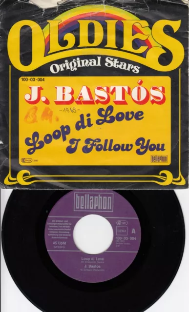 7" VINYL SINGLE /  J.Bastos – Loop Di Love / I Follow You