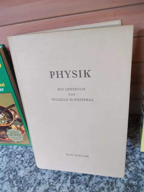 Physik, ein Lehrbuch von Wilhelm H. Westphal, aus dem Springer-Verlag
