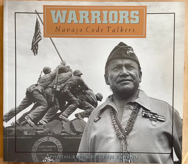 WARRIORS Ww2 Navajo Code Talkers Usmc Tarawa Peleliu Iwo Jima Okinawa