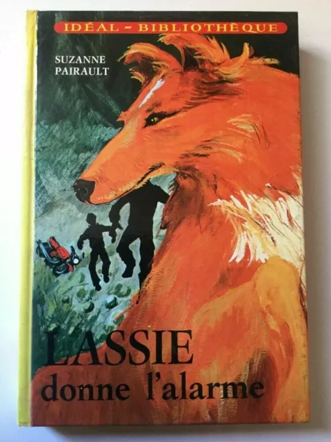 Suzanne Pairault: Lassie Gives the Alarm/Hachette