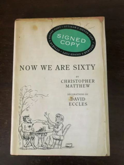 *SIGNED* NOW WE ARE SIXTY by CHRISTOPHER MATTHEW - JOHN MURRAY - H/B D/W - 1999