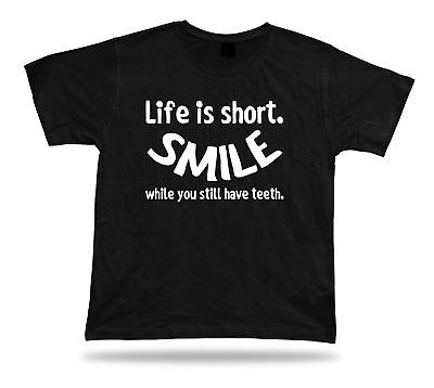 Tshirt Compleanno Divertente Citazione Vita Breve sorriso Consigli Saggezza
