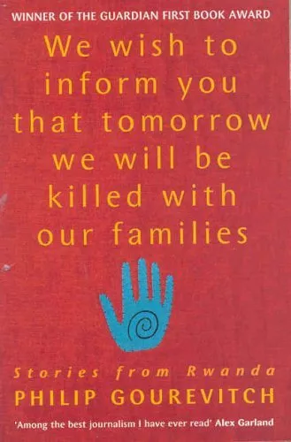 We Wish to Inform You That Tomorrow We Will B... by Gourevitch, Philip Paperback