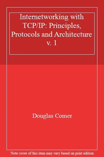 INTERNETWORKING WITH TCP/IP: Principles, Protocols and Architect $4.37 ...