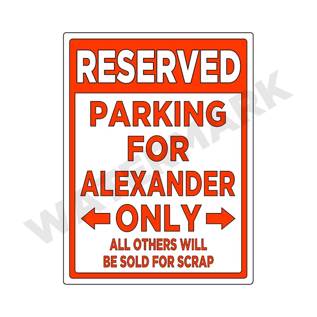 PARKING SIGN FOR ALEXANDER Only Sign or Decal Sticker Funny JDM Car