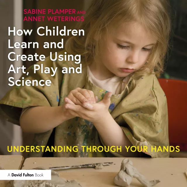 How Enfants Apprendre Et Créer Utilisant Art, Play Et Science: Compréhension Par